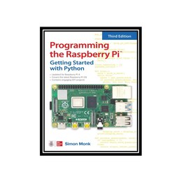 کتاب Programming the Raspberry Pi- Third Edition Getting Started with Python
