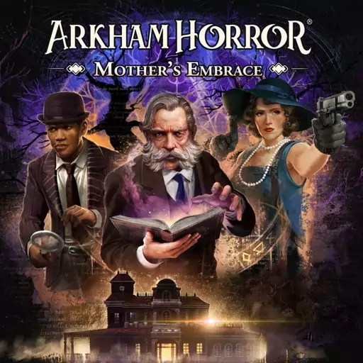 بازی کامپیوتری Arkham Horror Mothers Embrace