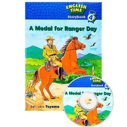 کتاب Story English Time 4 A Medal for Ranger Day  به همراه CD