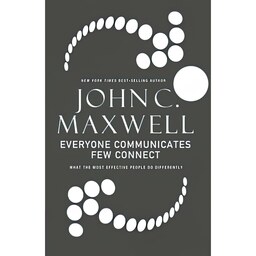کتاب زبان اصلی Everyone Communicates Few Connect اثر John C Maxwell
