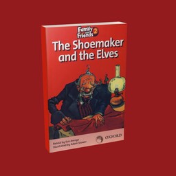 کتاب داستان فمیلی دو Story The Shoemaker and the Elves اثر جمعی از نویسندگان انتشارات Oxford