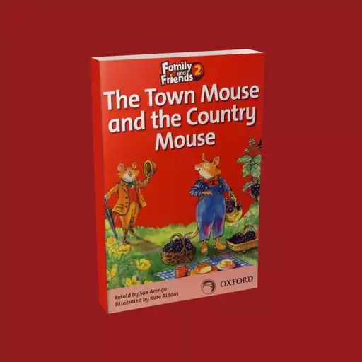 کتاب داستان فمیلی دو Story The Town Mouse and the Country Mouse اثر جمعی از نویسندگان انتشارات Oxford