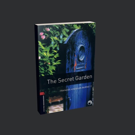 کتاب داستان بوک ورم سکرت گاردن Bookworms The Secret Garden اثر جمعی از نویسندگان انتشارات Oxford