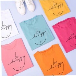 تیشرت زنانه آستین کوتاه طرح نوشته be happy در رنگ های شاد و متنوع