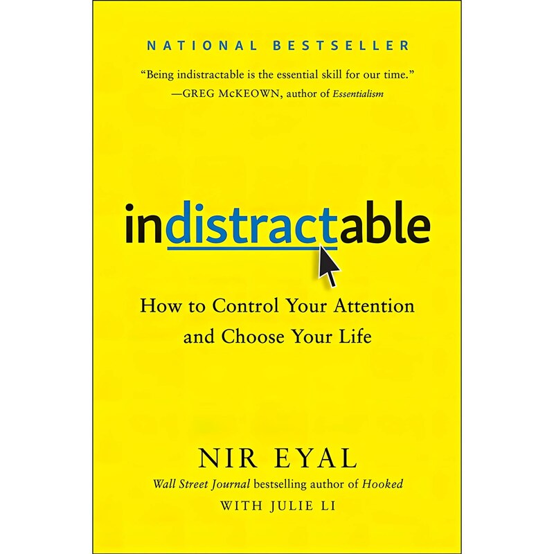 کتاب زبان اصلی Indistractable How to Control Your Attention and Choose Your Life